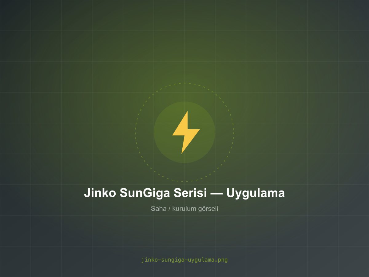 Jinko SunGiga Serisi görsel 3